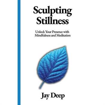Sculpting Stillness