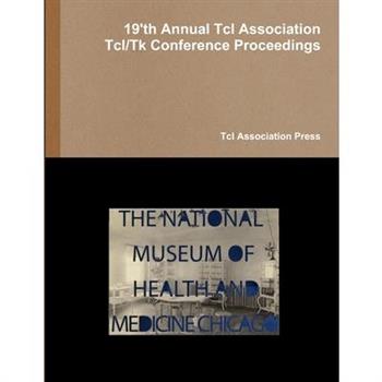 Proceedings of the 19'th Annual Tcl Assocation Tcl/Tk conference