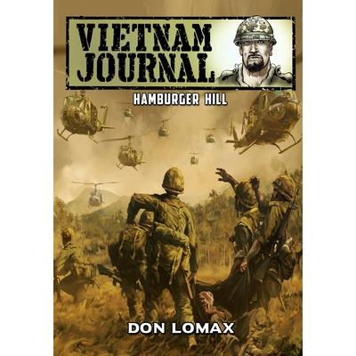 Vietnam Journal - Hamburger Hill