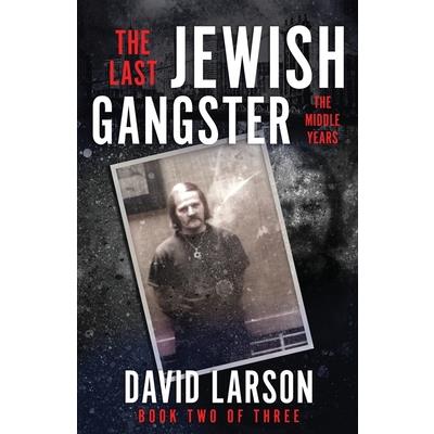 The Last Jewish Gangster