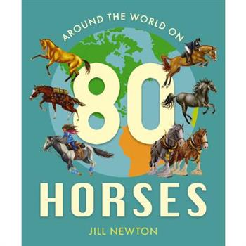 Around the World on 80 Horses