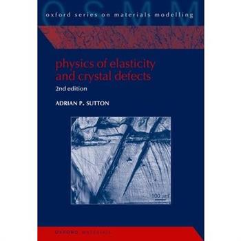 Physics of Elasticity and Crystal Defects