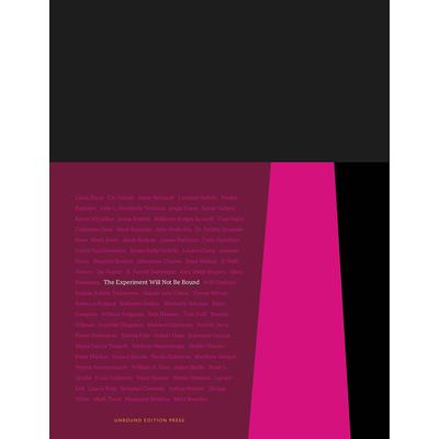 The Experiment Will Not Be Bound: An Experimental Anthology