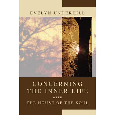 Concerning the Inner Life With the House of the Soul