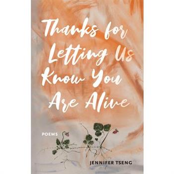 Thanks for Letting Us Know You Are Alive