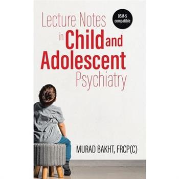 Lecture Notes in Child and Adolescent Psychiatry