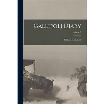 Gallipoli Diary; Volume 2