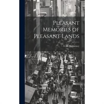 Pleasant Memories of Pleasant Lands