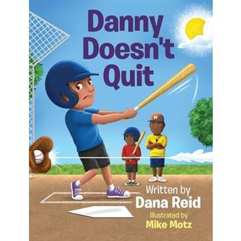 Danny Doesn't Quit