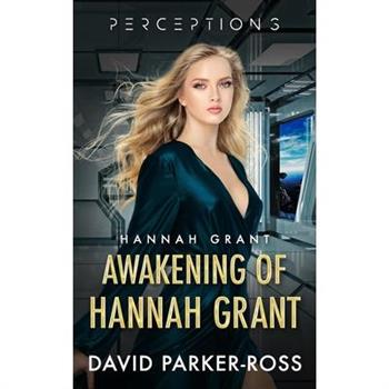 Awakening of Hannah Grant