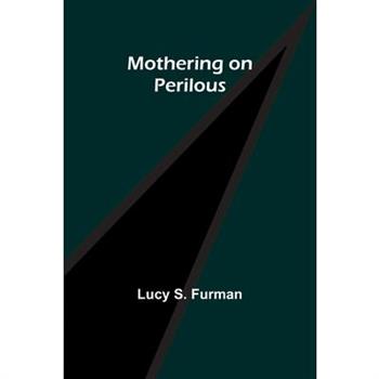 Mothering on Perilous