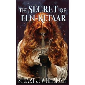 The Secret of Eln-Ketaar