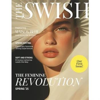 The Swish Magazine Spring 2025 Issue