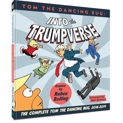 Tom the Dancing Bug Presents: Into the Trumpverse