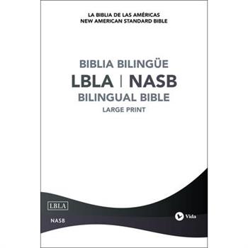 Lbla - La Biblia de Las Am矇ricas / New American Standard Bible - Biblia Biling羹e, Tapa Dura
