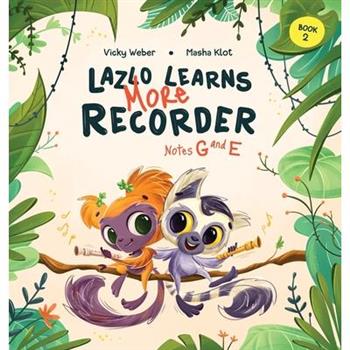 Lazlo Learns More Recorder