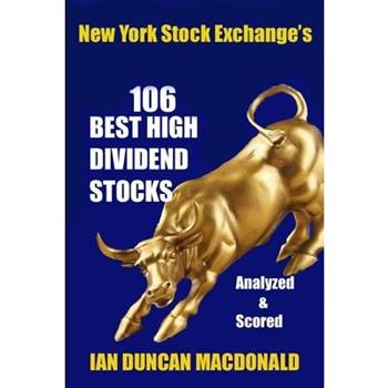 New York Stock Exchange’s 106 Best High Dividend Stocks