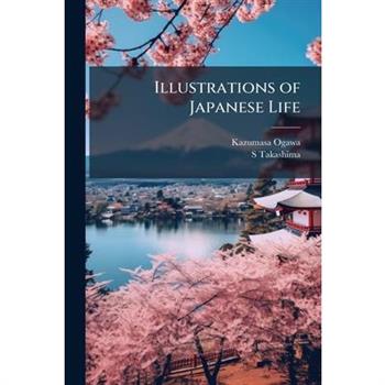 Illustrations of Japanese Life