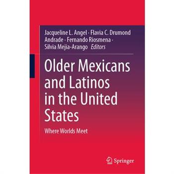 Older Mexicans and Latinos in the United States