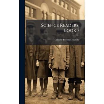 Science Readers, Book 7