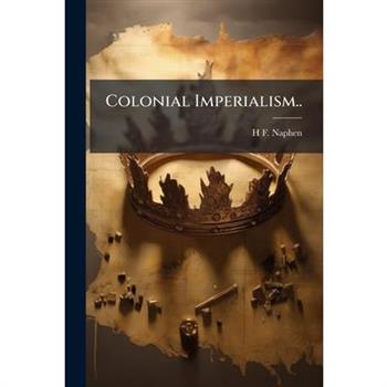 Colonial Imperialism..
