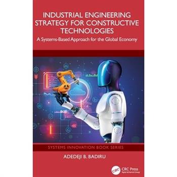 Industrial Engineering Strategy for Constructive Technologies