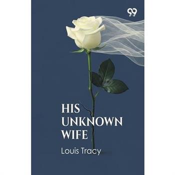 His Unknown Wife