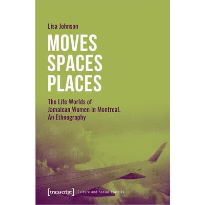Moves--Spaces--Places