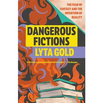 Dangerous Fictions
