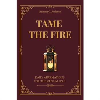 Tame The Fire