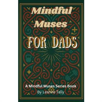 Mindful Muses For Dads