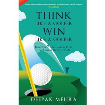 Think Like a Golfer, Win Like a Golfer (English)