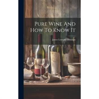 Pure Wine And How To Know It