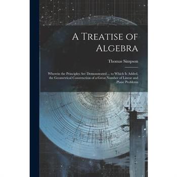 A Treatise of Algebra