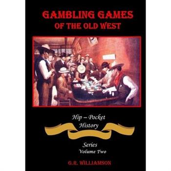Gambling Games of the Old West