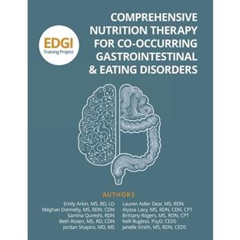 Comprehensive Nutrition Therapy for Co-Occurring Gastrointestinal & Eating Disorders