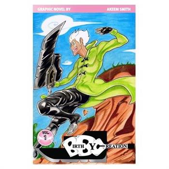 Birth By Creation Vol. 1