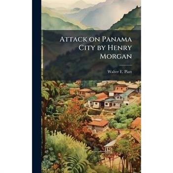 Attack on Panama City by Henry Morgan