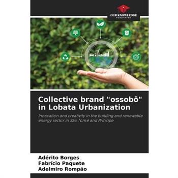 Collective brand ”ossob繫” in Lobata Urbanization