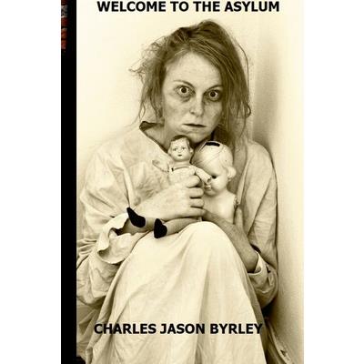 Welcome to the Asylum