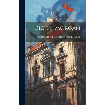 Dick T. Morgan