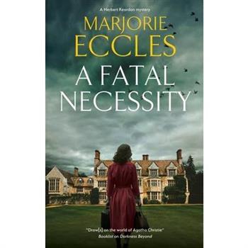 A Fatal Necessity