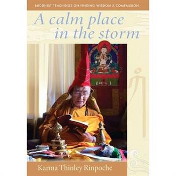 A Calm Place in the Storm