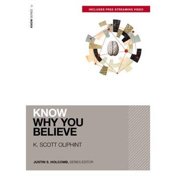 Know Why You Believe (Includes Free Streaming Video) Know Why You Believe (Includes Free Streaming Video)