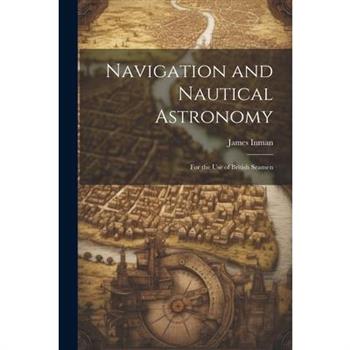 Navigation and Nautical Astronomy