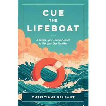 Cue the Lifeboat