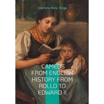 Cameos From English History From Rollo To Edward II