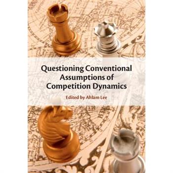 Questioning Conventional Assumptions of Competition Dynamics