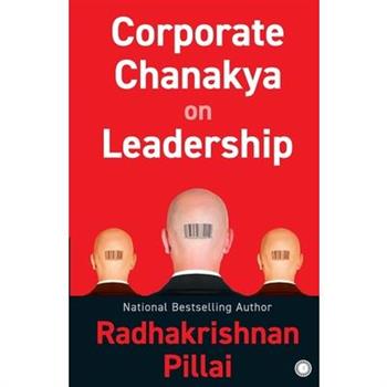 Corporate Chanakya on Leadership