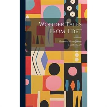 Wonder Tales From Tibet